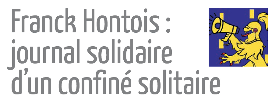 Franck Hontois :  journal solidaire  d’un confiné solitaire.