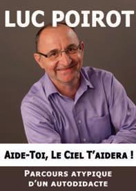  » Aide Toi, le Ciel T’aidera! » le dimanche 28 octobre 2012
