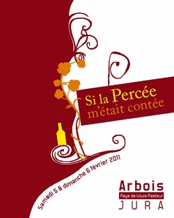 La Percée du Vin Jaune, les 5 et 6 février 2011