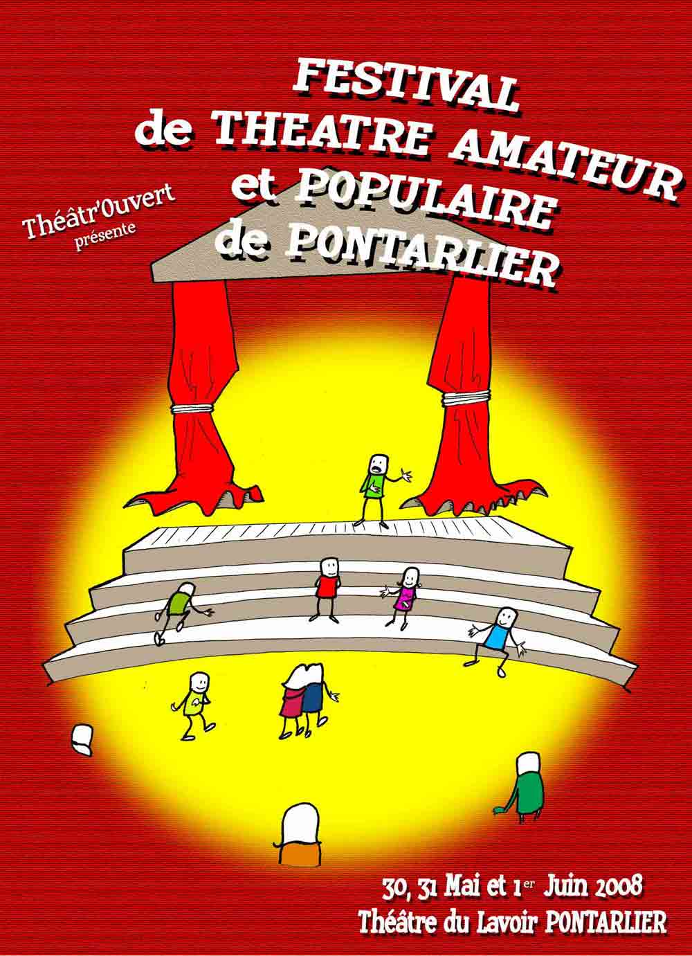 1er Festival de Théâtre amateur et populaire à Pontarlier les 30, 31 mai et 1er juin 2008
